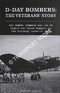 Book cover of D-Day Bombers: The Veterans' Story - RAF Bomber Command and the US Eighth Air Force Support to the Normandy Invasion 1944 by DARLOW, Stephen